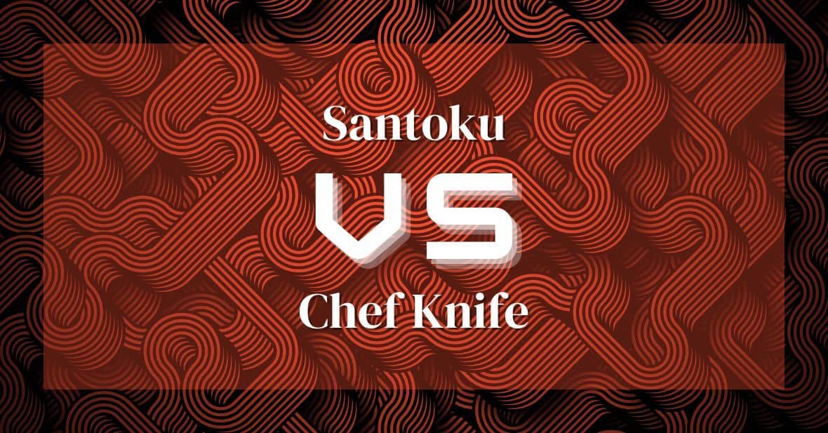 Santoku vs chef knife
