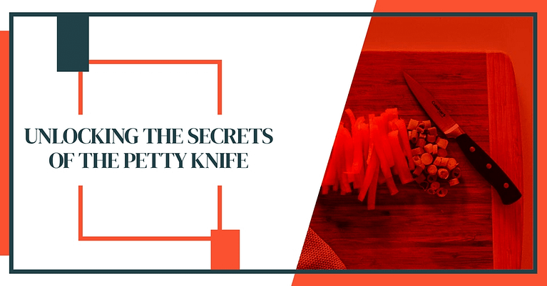 Unlocking the Secrets of the Petty Knife: What is a petty knife used for?