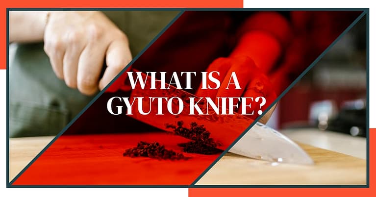 What is a Gyuto Knife? Exploring the Japanese Blade for the Modern Kitchen