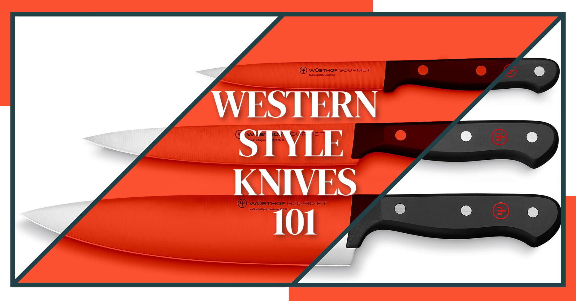Western Style Knives 101 A Comprehensive Introduction to the Basics